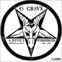 45 Grave : A Devil's Possessions - Demos & Live 1980-1983
